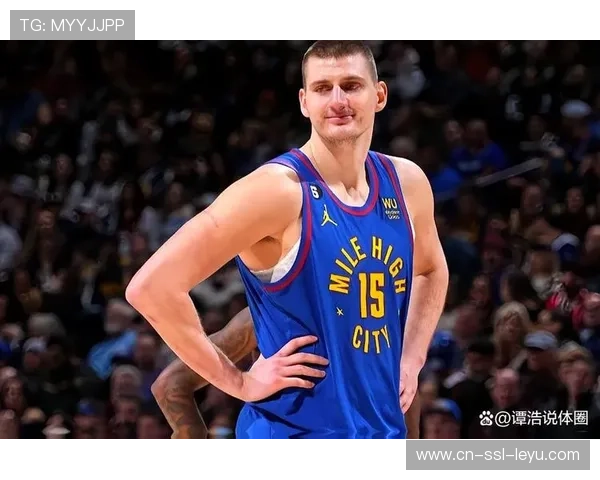 约基奇谈MVP目标，掘金团队合作重于个人数据